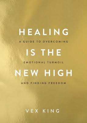 Healing is the New High - Vex King