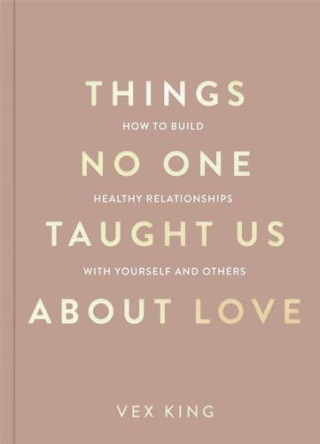 Things No One Taught Us About Love vex king