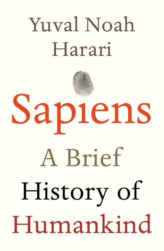 Sapiens - A Brief History of Human Kind