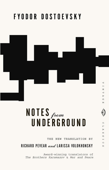 Notes from Underground – Fyodor Dostoyevsky