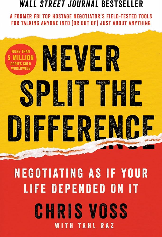 Never Split the Difference – Chris Voss