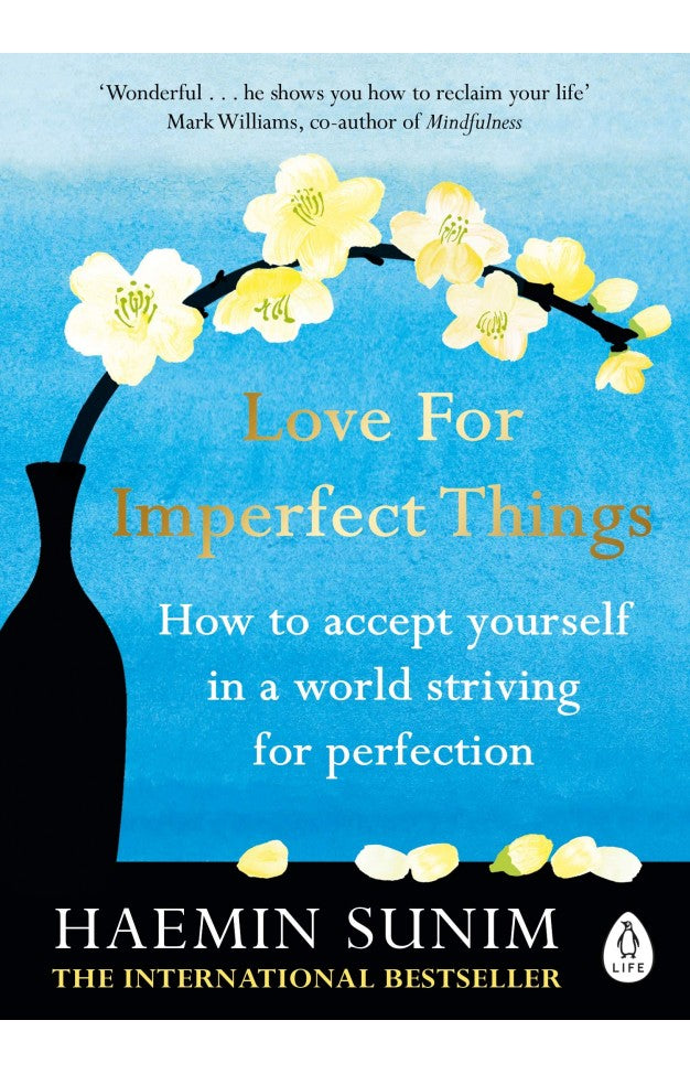 Love for Imperfect Things – Haemin Sunim