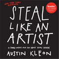Steal Like an Artist – Austin Kleon