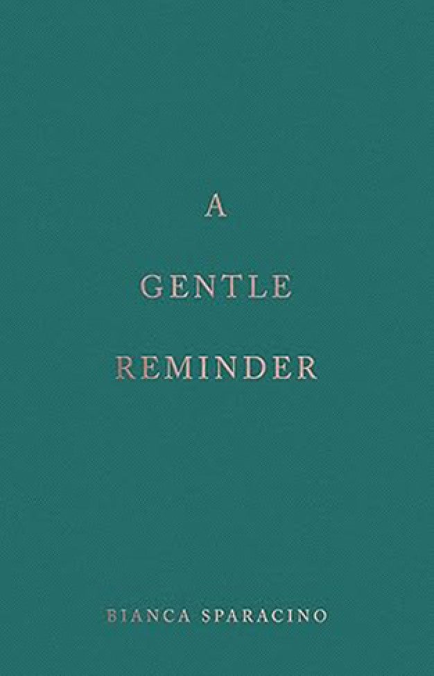 A Gentle Reminder by Bianca