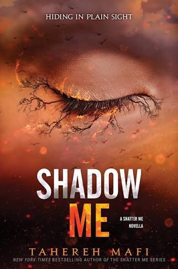 Shadow Me – Tahereh Mafi