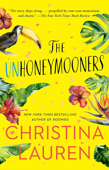 The Unhoneymooners - Christina Lauren