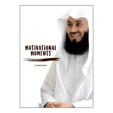 Motivational moments - Mufti Menk