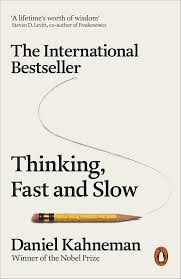 Thinking, Fast And Slow – Daniel Kahneman