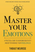 Master Your Emotions – Thibaut Meurisse