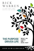 The Purpose Driven Life - Rick Warren