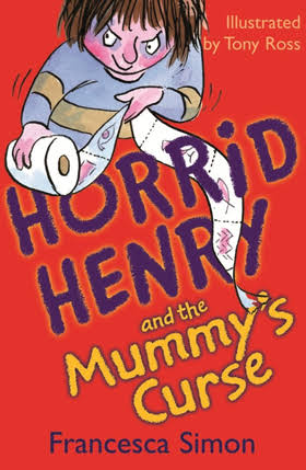 Horrid Henry and the Mummy's Curse – Francesca Simon