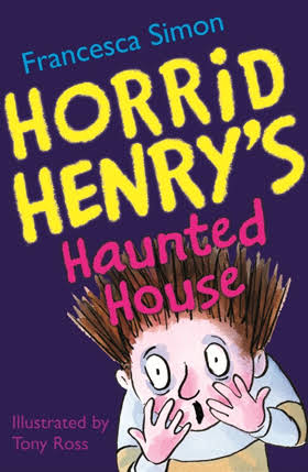 Horrid Henry's Haunted House – Francesca Simon