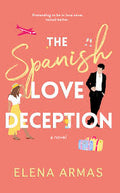 The Spanish Love Deception By Elena Armas