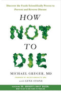 How Not To Die: Michael Greger