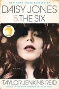 Daisy Jones & The Six By Taylor Jenkins Reid