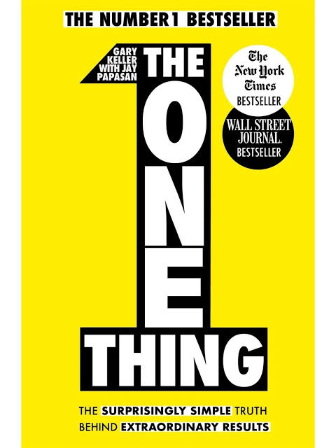 The One Thing: Gary Keller And Jay Papasan