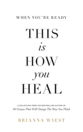 This Is How You Heal