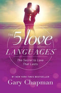 The 5 Love Languages By Gary Chapman