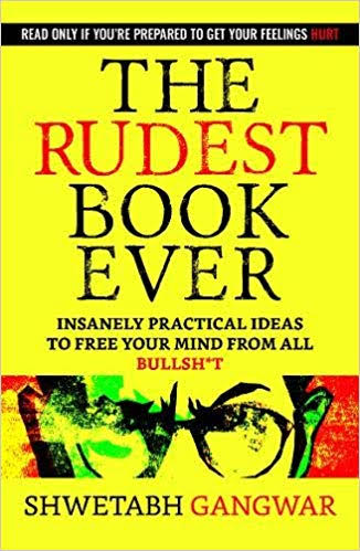 The Rudest Book Ever - Shwetabh Ganwar