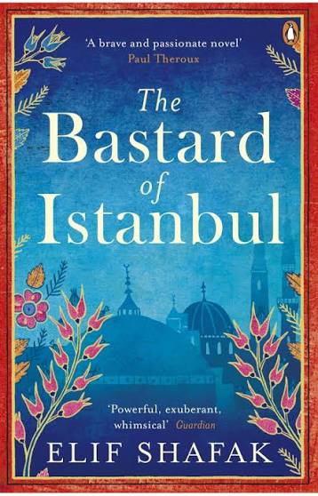 The Bastard Of Istanbul – Elif Shafak